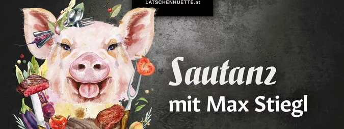 Sautanz Sujet_Oststeiermark | © Pierer Gastronomie GmbH