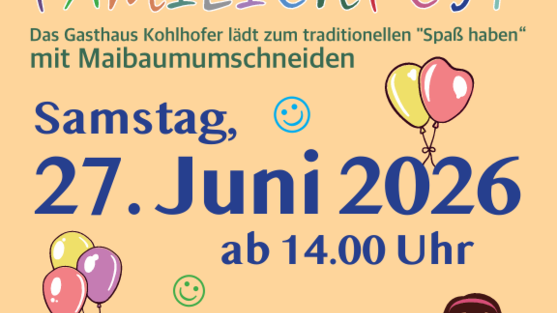 Ein buntes Plakat für das Familienfest im Gasthaus Kohlhofer. Es zeigt Informationen über das Event am 27. Juni 2026 mit Aktivitäten wie Hüpfburg und Ponyreiten. | © Gasthof Kohlhofer