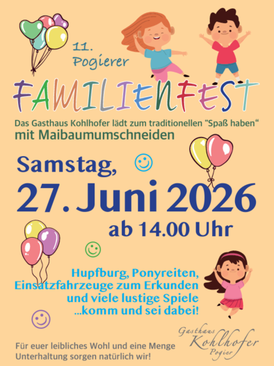 Ein buntes Plakat für das Familienfest im Gasthaus Kohlhofer. Es zeigt Informationen über das Event am 27. Juni 2026 mit Aktivitäten wie Hüpfburg und Ponyreiten. | © Gasthof Kohlhofer