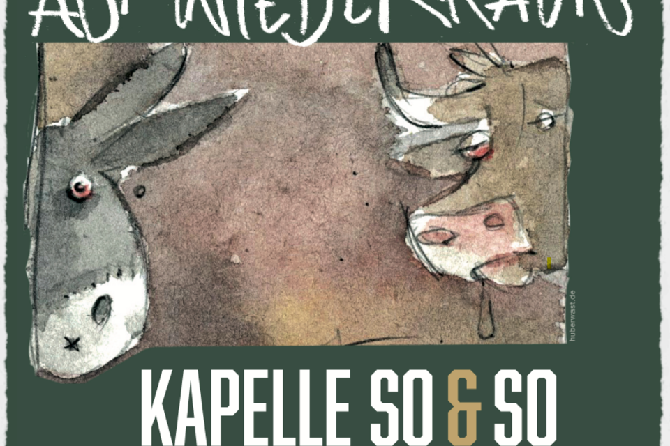 Ein kreatives Plakat mit Zeichnungen von Eseln. Der Titel "Auf Wiederkauns" und Informationen zur Musikgruppe Kapelle So & So sind sichtbar. | © Kapelle So & So