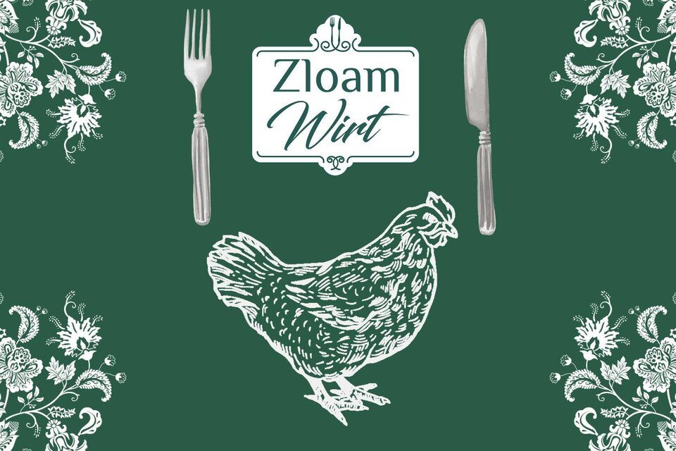 Ein grüner Hintergrund mit einem stilisierten Huhn in der Mitte. Darauf befinden sich ein Gabel- und ein Messersymbol sowie der Schriftzug "Zloam Wirt". | © www.zloamwirt.at