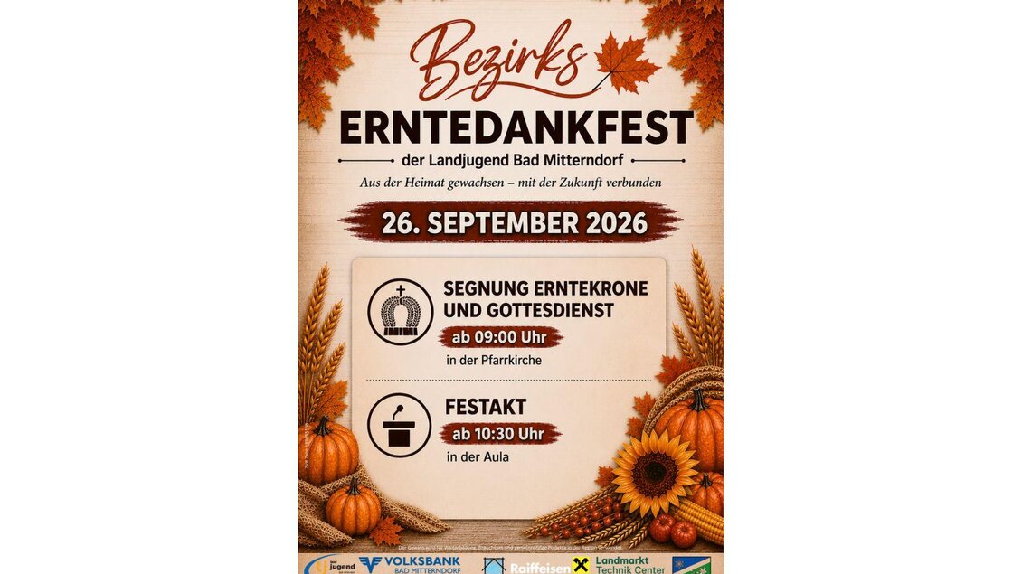 <p>Flyer Bezirkserntedankfest der Landjugend Bad Mitterndorf mit Informationen zu dem Gottesdienst und zum Festakt </p> | © Landjugend Bad Mitterndorf