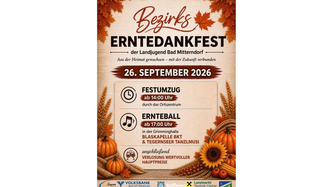 <p><p><p>Ein Flyer vom Erntedankfest in Bad Mittendorfer, er zeigt Informationen über den Festumzug und den Ernteball am Nachmittag.</p></p> | © Landjugend Bad Mitterndorf