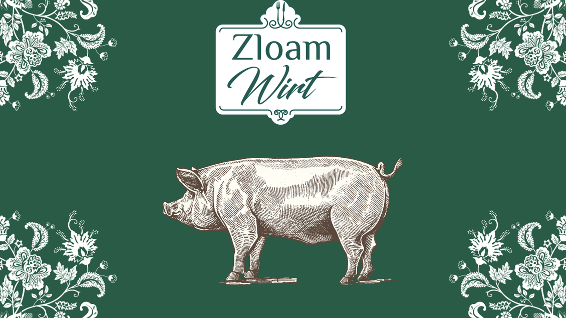 Ein dekorativer Hintergrund in Grün mit einer Zeichnung eines Schweins. Oben steht der Text "Zloam Wirt". | © www.zloamwirt.at