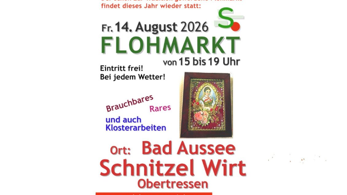 Das Plakat vom Flohmarkt der Salzkammerspiele beim Schnitzel Wirt in Bad Aussee am 14.08.2026. | © Flohmarkt (c) Barbara Korherr