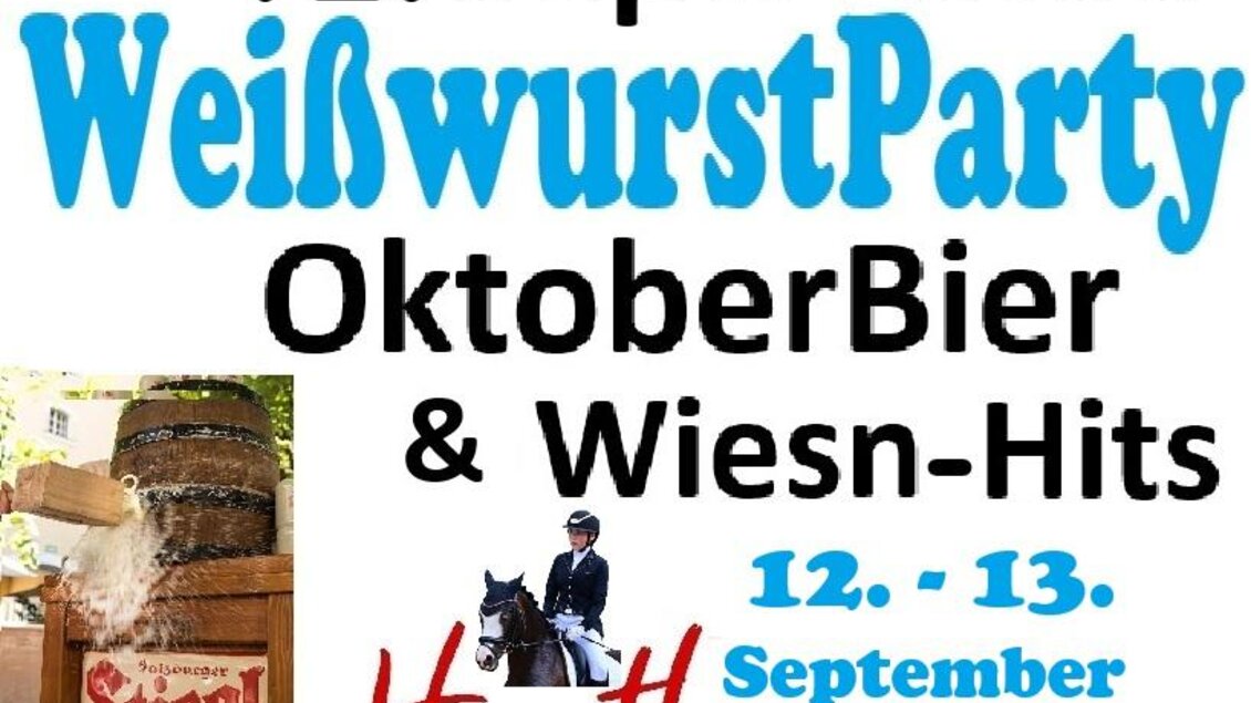 Ein Plakat für eine Weißwurst-Party mit Informationen zu einem Oktoberfest-Event. Es zeigt Bier, Brezeln und einen Reiter mit einem Pferd. | © Hartberger Reitverein RC Dressage Group Styria