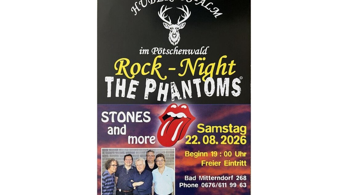 Die Hubertusalm lädt auf dem Plakat zur Rock-Night ein. Die Gruppe "The Phantoms" - fünf Männer mittleren Alters  - sind zu sehen und eine Stones-Zunge.  | © Hubertusalm