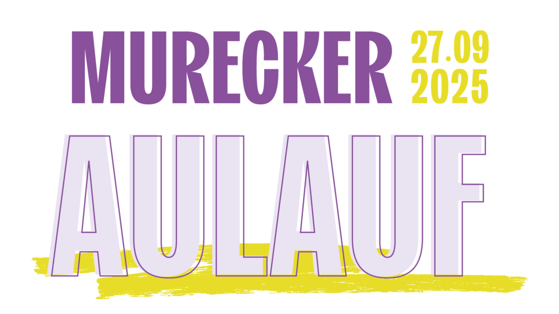 Ein grafisches Design mit dem Text "MURECKER AULAUF" und dem Datum "27.09.2025". Die Farben sind lila und gelb, was einen modernen Eindruck vermittelt. | © Murecker Aulauf