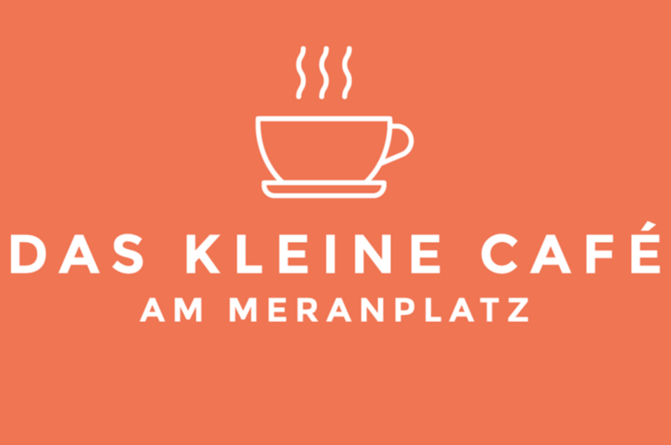 Das kleine Cafe am Meranplatz - Impression #1 | © Grafik Desing/Silke Schmidbauer