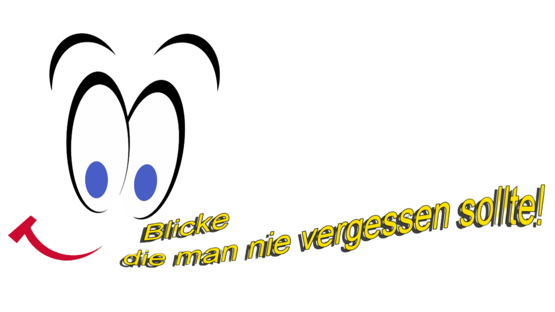 Ein fröhliches Gesicht mit großen Augen und einem Lächeln. Darunter steht der Text: "Blicke die man nie vergessen sollte!" | © Manfred Fuchs