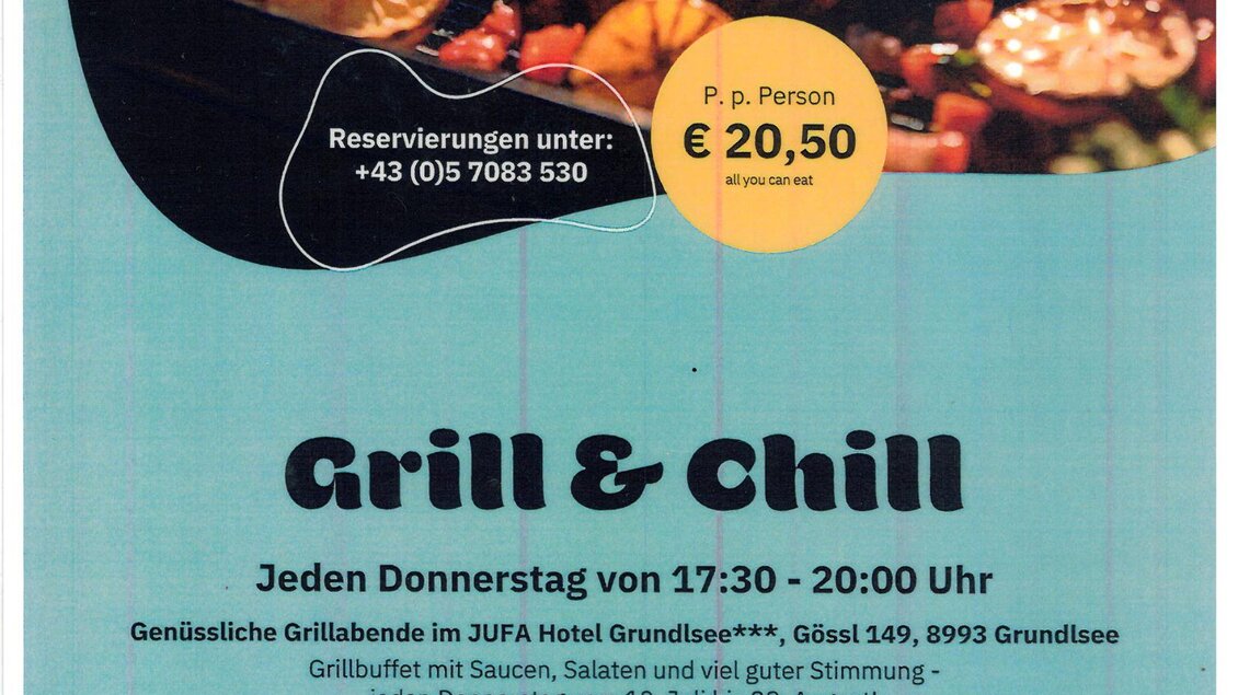 Ein Flyer für das Grill- und Chill-Event im JUFA Hotel Grundlsee. Es gibt ein Grillbuffet jeden Donnerstag mit verschiedenen Saucen und Salaten. | © JUFA Hotel Grundlsee