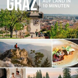 Eine Collage der Erlebnisregion Graz, die städtische und ländliche Landschaften zeigt. Oben ist der Uhrturm von Graz zu sehen, umgeben von der Stadt, und unten gibt es Bilder von Natur, Essen und Aktivität im Freien.